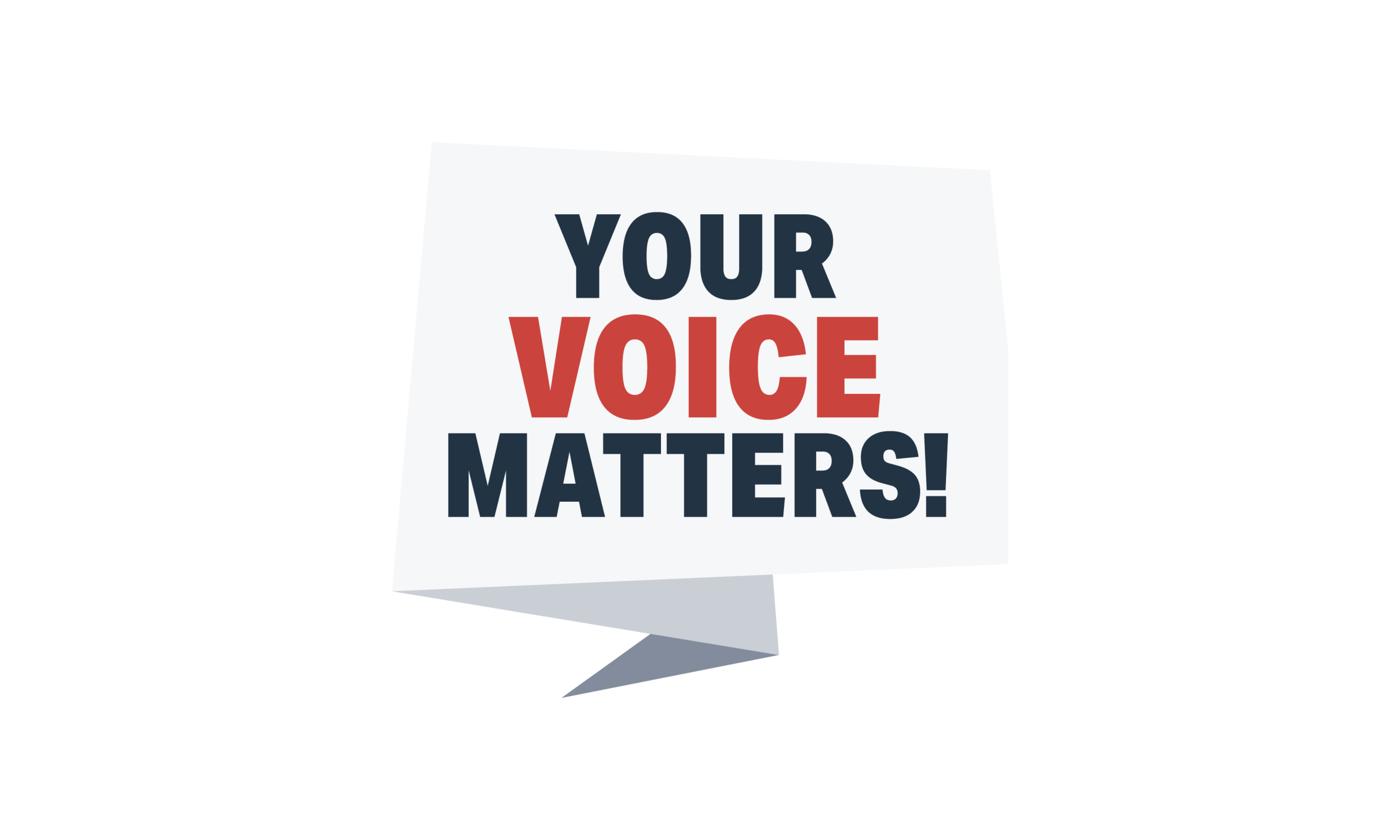 Your voice matters